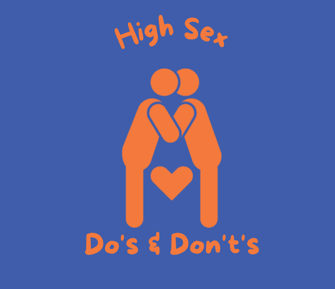 High Sex: The Do's and Don't's