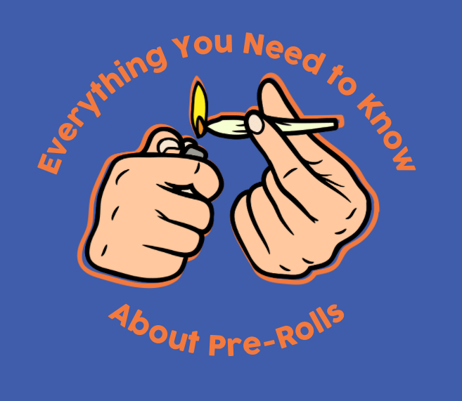 Everything You Need to Know About Pre-Rolls
