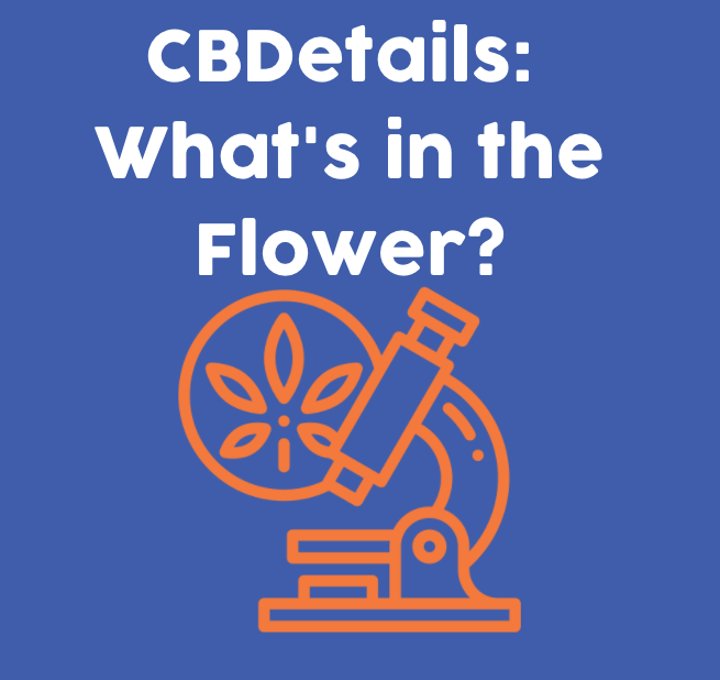 CBDetails: What's in a Flower?